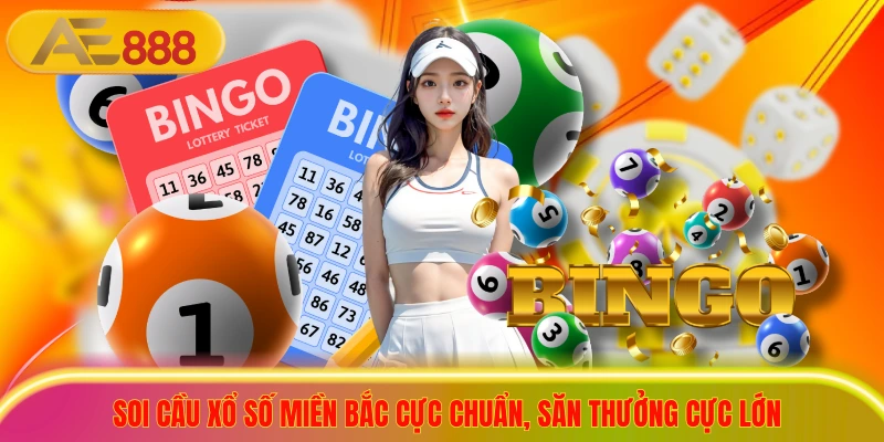 Soi Cầu Xổ Số Miền Bắc Cực Chuẩn, Săn Thưởng Cực Lớn Soi Cầu Xổ Số Miền Bắc Cực Chuẩn, Săn Thưởng Cực Lớn