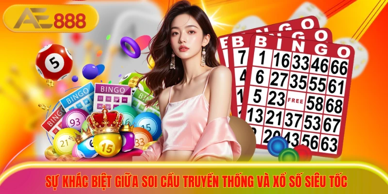 3+ Bí Quyết Soi Cầu Xổ Số Siêu Tốc Thắng Đậm Mỗi Ngày Sự khác biệt giữa soi cầu truyền thống và xổ số siêu tốc